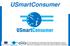 USmartConsumer. Presentato e approvato nell ambito del bando 2013 Durata 36 mesi: marzo 2014 febbraio 2017