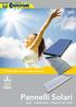 Pannelli Solari. la forza del sole al vostro servizio. piani - sottovuoto - integrati nel tetto UNI EN CERTIFICAZIONE SOLAR KEYMARK