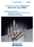 Multi-Drill Tipo SMD. Punte Multi-Drills con cuspide intercambiabile e riaffilabile. Espansione del programma: