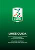 LINEE GUIDA. Commercializzazione in forma centralizzata dei Diritti Audiovisivi del Campionato della Serie B