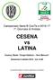 Campionato Serie B ConTe.it ^ Giornata di Andata. CESENA vs LATINA. Cesena, Stadio Orogel Stadium Dino Manuzzi