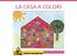 LA CASA A COLORI WORK IN PROGRESS 55%