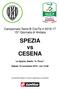 Campionato Serie B ConTe.it ^ Giornata di Andata. SPEZIA vs CESENA. La Spezia, Stadio A. Picco. Sabato 19 novembre ore 15.