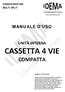 CASSETTA 4 VIE COMPATTA MANUALE D USO UNITÀ INTERNA CONDIZIONATORI MULTI SPLIT. Leggere il manuale