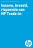 Programma di supervalutazione dell usato HP. risparmia con HP Trade-in