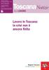 ToscanaNotizie. Lavoro in Toscana: la crisi non è ancora finita. flash LAVORO. Trimestrale di informazione dell osservatorio del mercato del lavoro