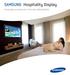 SAMSUNG Hospitality Display. Tecnologie avanzate per il mercato dell ospitalità