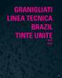 GRANIGLIATI O. AZUL. VERDE VIANA. LARISSA. DISPRO PARO. SIDERITE. PIETRA SERENA. MARIN ALEZA. RIO. RECIFE. VITORIA. BRASILIA.