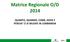 Matrice Regionale O/D 2014 QUANTO, QUANDO, COME, DOVE E PERCHE' CI SI MUOVE IN LOMBARDIA