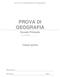 ISTITUTO COMPRENSIVO DI MANZANO PROVA DI GEOGRAFIA. Scuola Primaria. Anno Scolastico. Classe quinta. Alunno/a Scuola Sez.