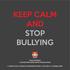 KEEP CALM AND STOP BULLYING