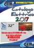 Catalogo Elettrico CEM CEM IN OMAGGIO. Con una spesa di 2000,00 +iva in un unica soluzione TV LED 32 DIVISIONE ELETTRICA.