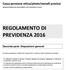 REGOLAMENTO DI PREVIDENZA 2016