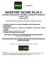 INVESTIRE SICURO PLUS 5 Contratto di assicurazione a vita intera a prestazioni rivalutabili ed a premio unico (Tariffa 60070)