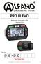 PRO III EVO. Manuale Completo (IT) Firmware V Seriale. Da conservare. Copyright 2015 Alfano, S.A. Tous droits réservés. 1