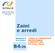 Zaini e arredi. B4-2b. CORSO DI FORMAZIONE RESPONSABILI E ADDETTI SPP EX D.Lgs. 195/03. MODULO B Unità didattica