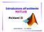 Introduzione all ambiente MATLAB. Richiami II. Calcolo Numerico - A.A. 2008/09