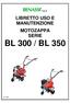 S.p.A. LIBRETTO USO E MANUTENZIONE MOTOZAPPA SERIE BL 300 / BL 350