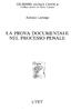 LA PROVA DOCUMENTALE NEL PROCESSO PENALE