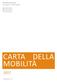 ATC Esercizio S.p.A. Via Leopardi 1, La Spezia. Tel Fax CARTA DELLA MOBILITÀ. Versione: 1.