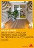 05/2017 SIKA AT WORK GREEN SMART LIVING, CASA PROTOTIPO DELLA CULTURA DEL DESIGN E DELLA SOSTENIBILITÀ. ROOFING: Sikalastic FLOORING: Sikafloor