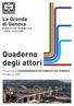 La Gronda di Genova. DIBATTITO PUBBLICO 1 febbraio - 30 aprile Quaderno degli attori