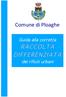Comune di Ploaghe. Guida alla corretta. dei rifiuti urbani