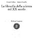 La filosofia della scienza nel XX secolo. Editori Laterza