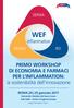 WEF inflammation. PRIMO WORKSHOP DI ECONOMIA E FARMACI PER L INFLAMMATION: la sostenibilità dell innovazione DERMA. ROMA gennaio 2017