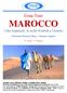 Gran Tour MAROCCO. Voli di linea Royal Air Maroc Pensione completa. 24 Aprile 1 Maggio
