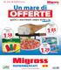 OFFERTE 1, 85 1, 58. Un mare di. qualità e assortimento sempre vicino a te. AMA LA NATURA SEGUICI SU