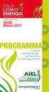 Fiera di Arezzo. 24/26 Marzo 2017 ROGRAMMA25. Le attività coordinate da AIEL, partner tecnico di Italia Legno Energia