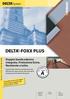 DELTA -FOXX PLUS. Doppia banda adesiva integrata. Protezione Extra. Resistente a tutto.