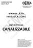 CANALIZZABILE MANUALE DI INSTALLAZIONE UNITÀ INTERNA CONDIZIONATORI MULTI SPLIT. Leggere il manuale