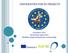 UNIVERSITIES FOR EU PROJECTS. Erasmus+ KA1 Istruzione Superiore Mobilità degli studenti per traineeship