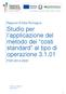 Studio per l applicazione del metodo dei costi standard al tipo di operazione