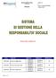 Responsabilità Sociale SA 8000:2008. Riesame. DATA OGGETTO REDATTO VERIFICATO APPROVATO PASTORE G. PASTORE G. 26/05/2015 Revisione Maggio 2015