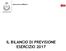 Assessorato al Bilancio IL BILANCIO DI PREVISIONE ESERCIZIO 2017