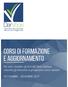 CORSI DI FORMAZIONE E AGGIORNAMENTO. Per tutti i cittadini, gli Enti del Terzo Settore, i docenti, gli educatori e gli operatori socio-sanitari