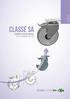 CLASSE SA CLASSE SA SUPPORTI AUTOALLINEANTI SELF-ALIGNING CASTORS