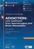 Organizzazione. In collaborazione con. Si ringraziano. ADDICTION: new evidences from Neuroimaging and Brain Stimulation.