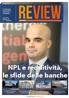 review NPL e redditività, le sfide delle banche MONITORIMMOBILIARE WEB EDITION Il Settimanale del Real Estate e dell Asset Management