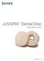 JUVORA TM. Dental Disc Manuale di lavoro