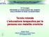 Tavola rotonda L educazione terapeutica per le persone con malattie croniche Angela Giusti Istituto Superiore di Sanità, Roma febbraio 2010