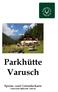Parkhütte Varusch Speise- und Getränkekarte Warme Küche: täglich 12:00 19:00 Uhr