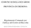 COMUNE DI ISOLA DOVARESE PROVINCIA DI CREMONA. Regolamento Comunale per l'utilizzo del Centro di Raccolta