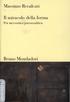 Massimo Recalcati. Il miracolo della forma. Bruno Mondadori. Per un'estetica psicoanalitica