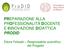 PREPARAZIONE ALLA PROFESSIONALITÀ DOCENTE E INNOVAZIONE DIDATTICA PRODID. Ettore Felisatti Responsabile scientifico del Progetto