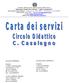 Ministero dell Istruzione, dell Università e della Ricerca DIREZIONE DIDATTICA STATALE CARLO CASALEGNO