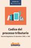 Disposizioni sul processo tributario in attuazione della delega al Governo contenuta nell'art. 30 della legge 30 dicembre 1991, n. 413.